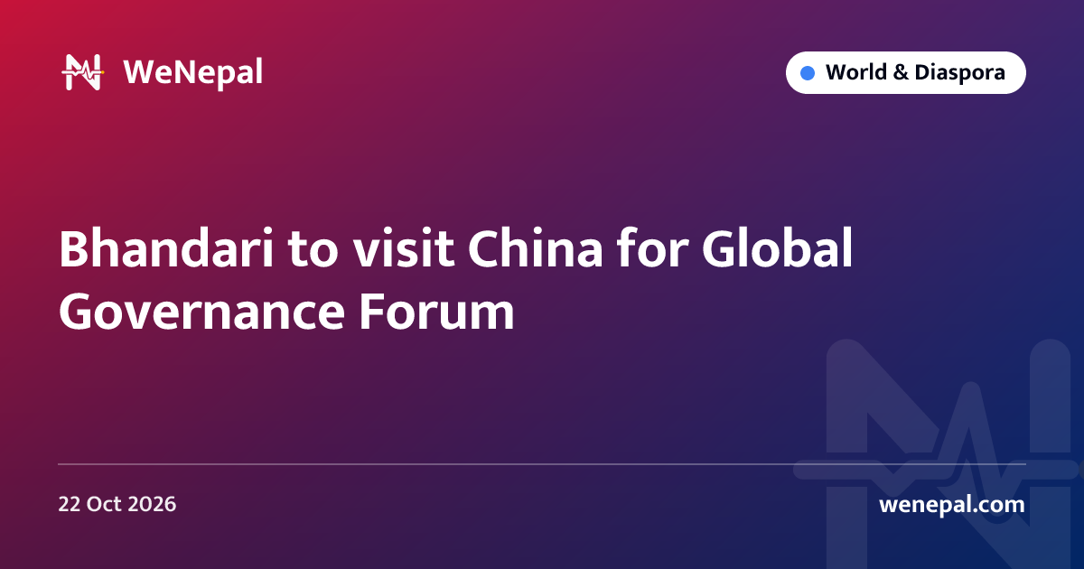 Bhandari to visit China for Global Governance Forum