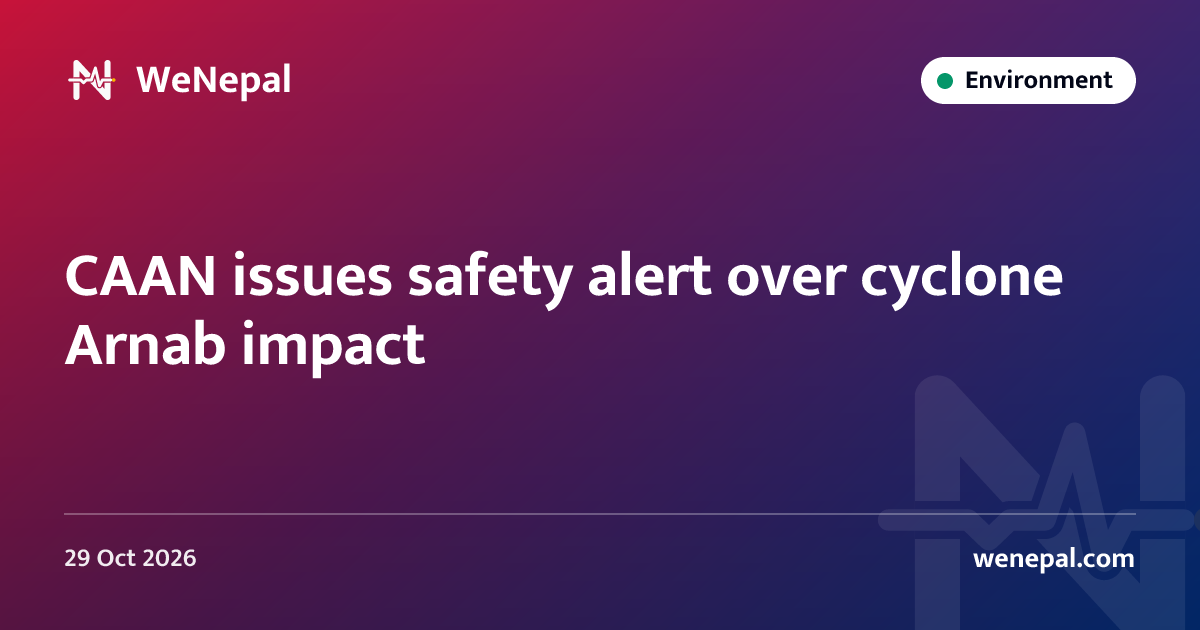 CAAN issues safety alert over cyclone Arnab impact