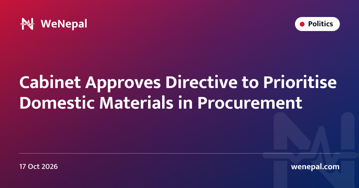 Cabinet Approves Directive to Prioritise Domestic Materials in Procurement