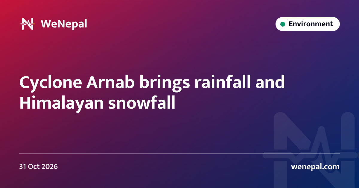 Cyclone Arnab brings rainfall and Himalayan snowfall