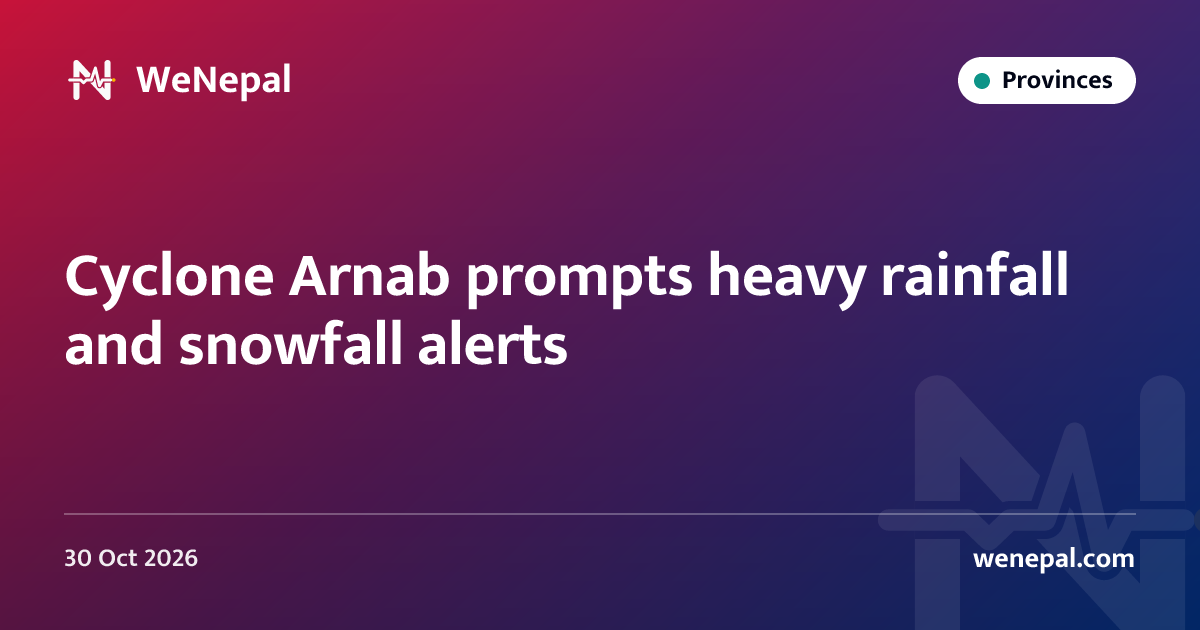 Cyclone Arnab prompts heavy rainfall and snowfall alerts