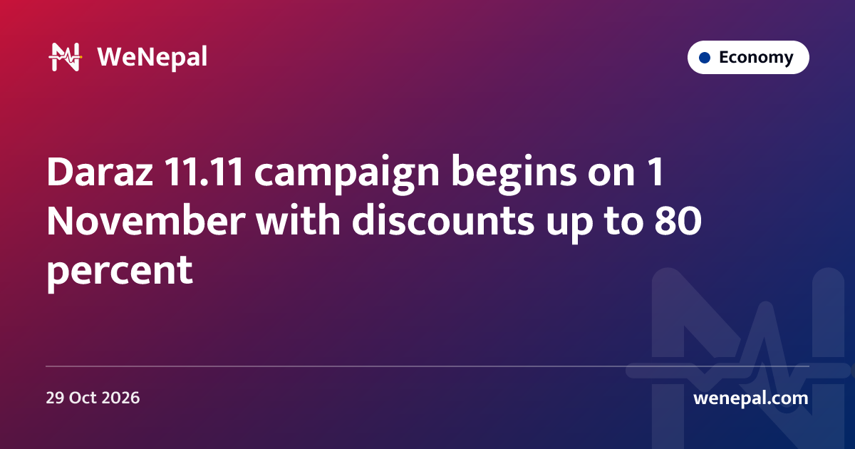 Daraz 11.11 campaign begins on 1 November with discounts up to 80 percent