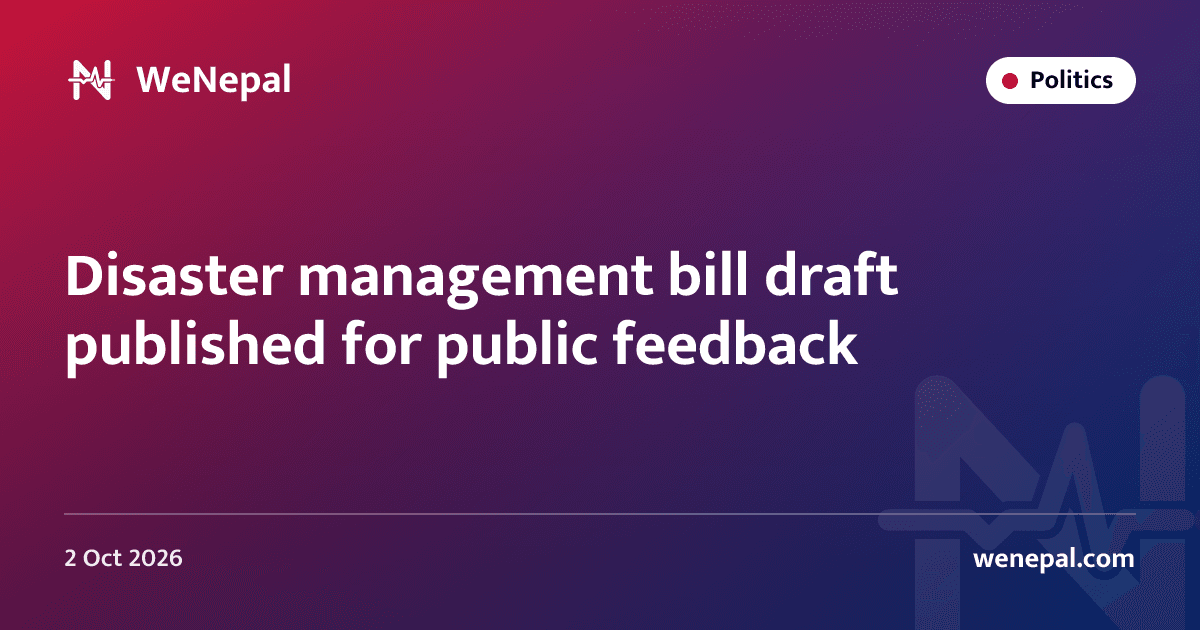 Disaster management bill draft published for public feedback