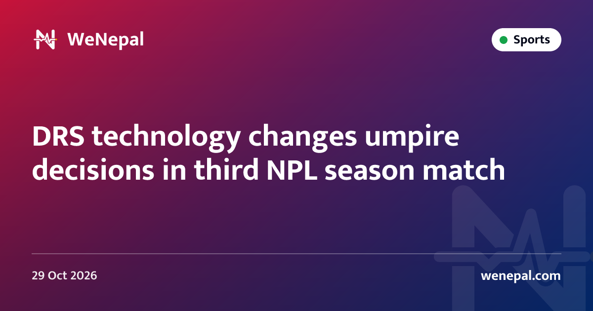 DRS technology changes umpire decisions in third NPL season match