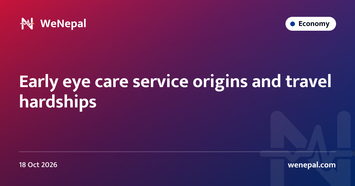 Early eye care service origins and travel hardships