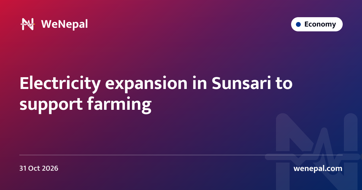 Electricity expansion in Sunsari to support farming