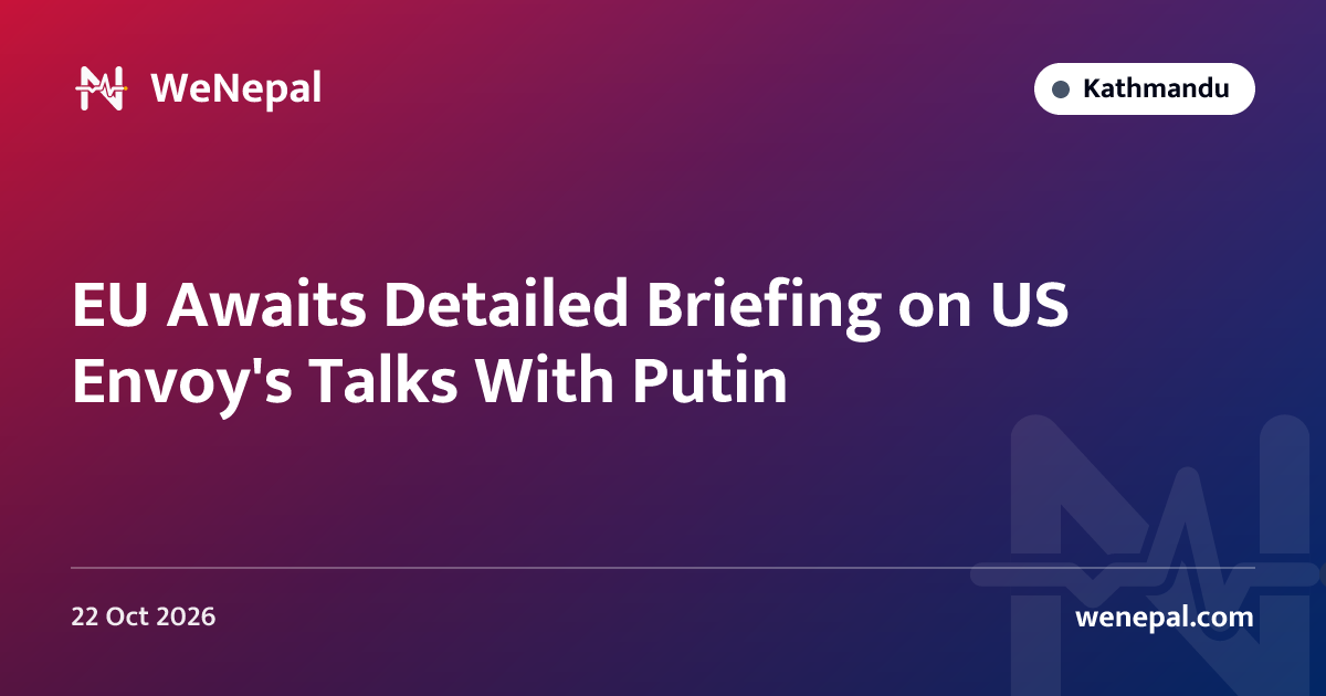 EU Awaits Detailed Briefing on US Envoy's Talks With Putin