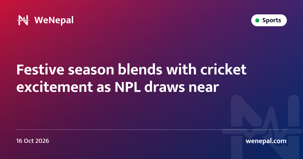 Festive season blends with cricket excitement as NPL draws near