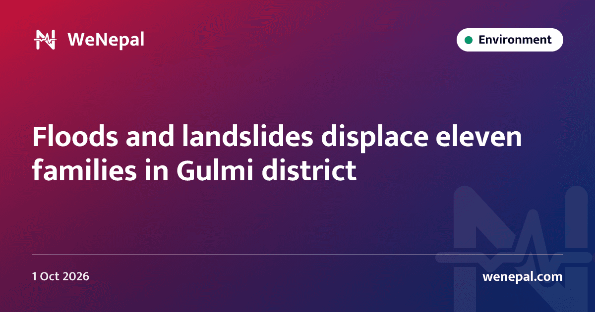 Floods and landslides displace eleven families in Gulmi district
