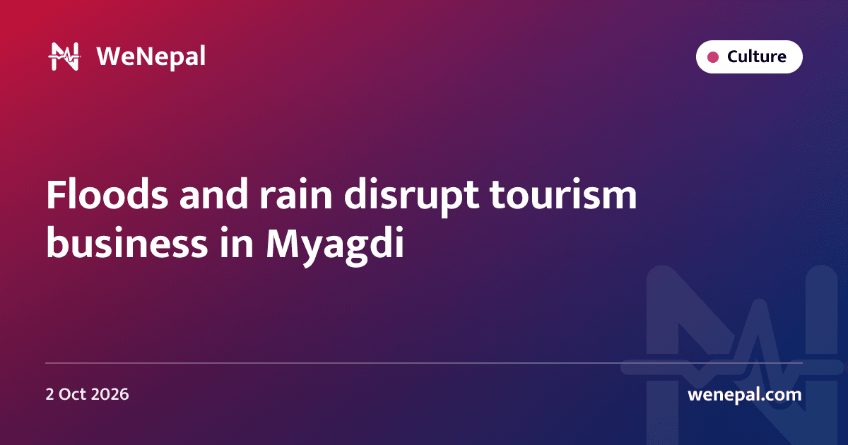 Floods and rain disrupt tourism business in Myagdi