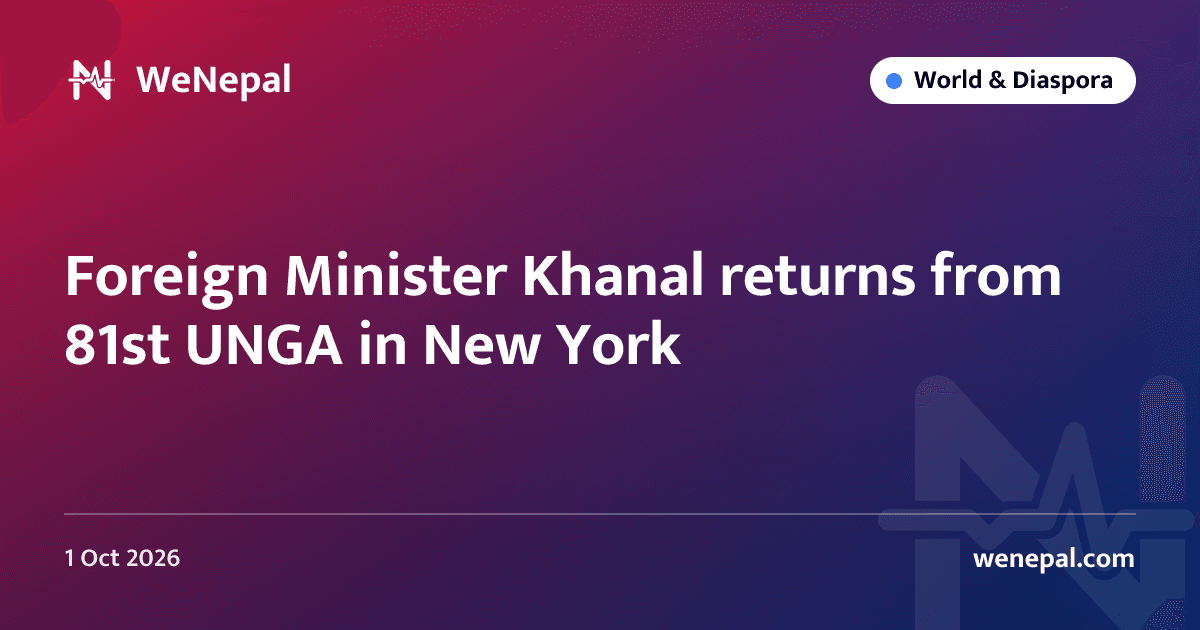 Foreign Minister Khanal returns from 81st UNGA in New York