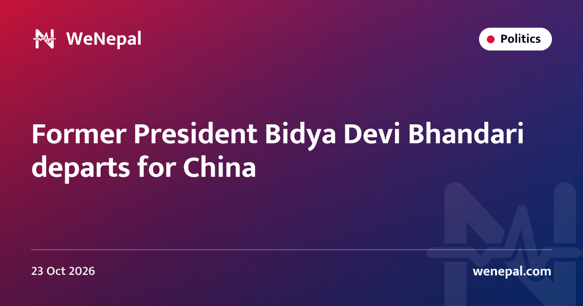 Former President Bidya Devi Bhandari departs for China