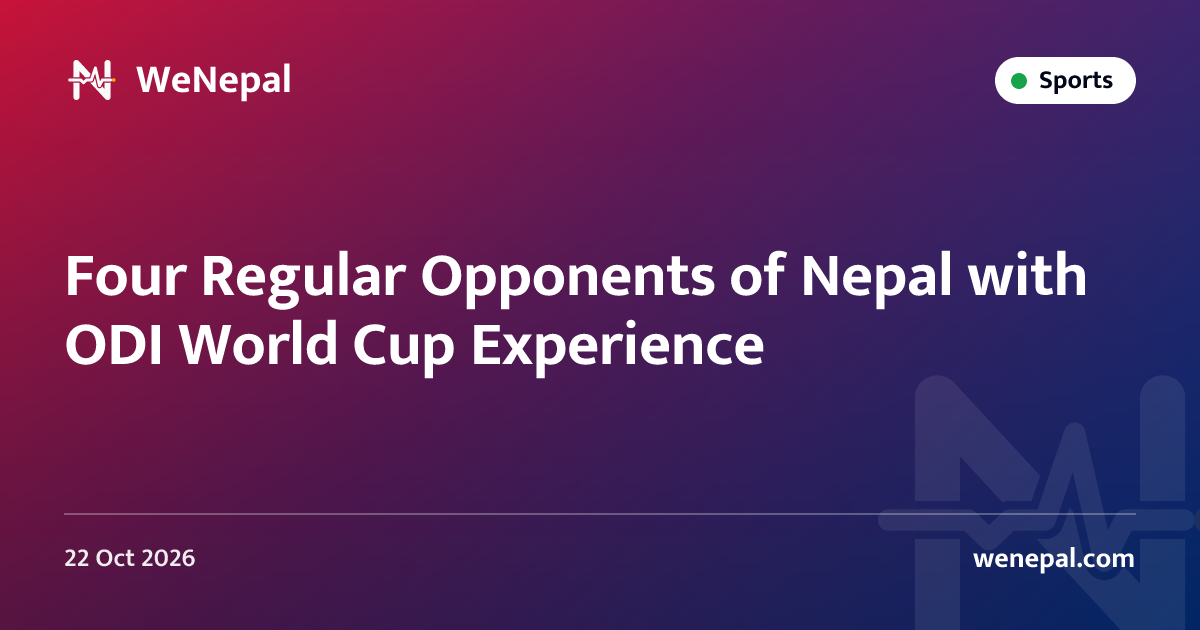 Four Regular Opponents of Nepal with ODI World Cup Experience