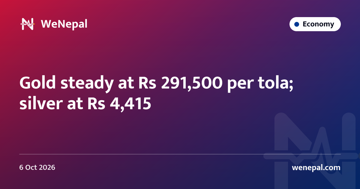 Gold steady at Rs 291,500 per tola; silver at Rs 4,415