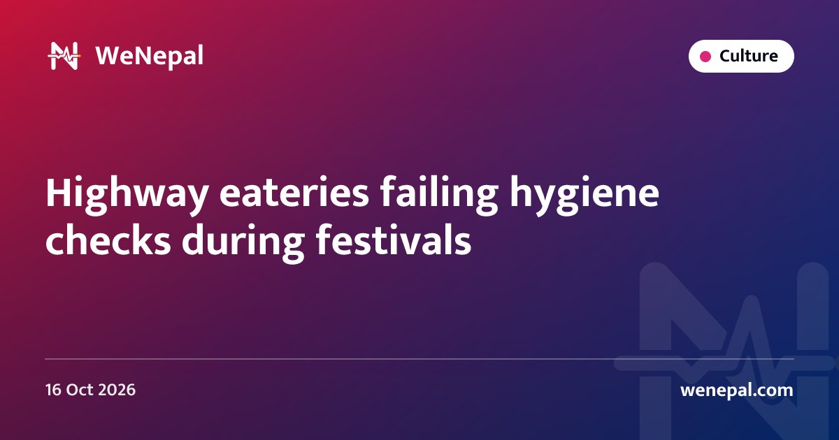 Highway eateries failing hygiene checks during festivals