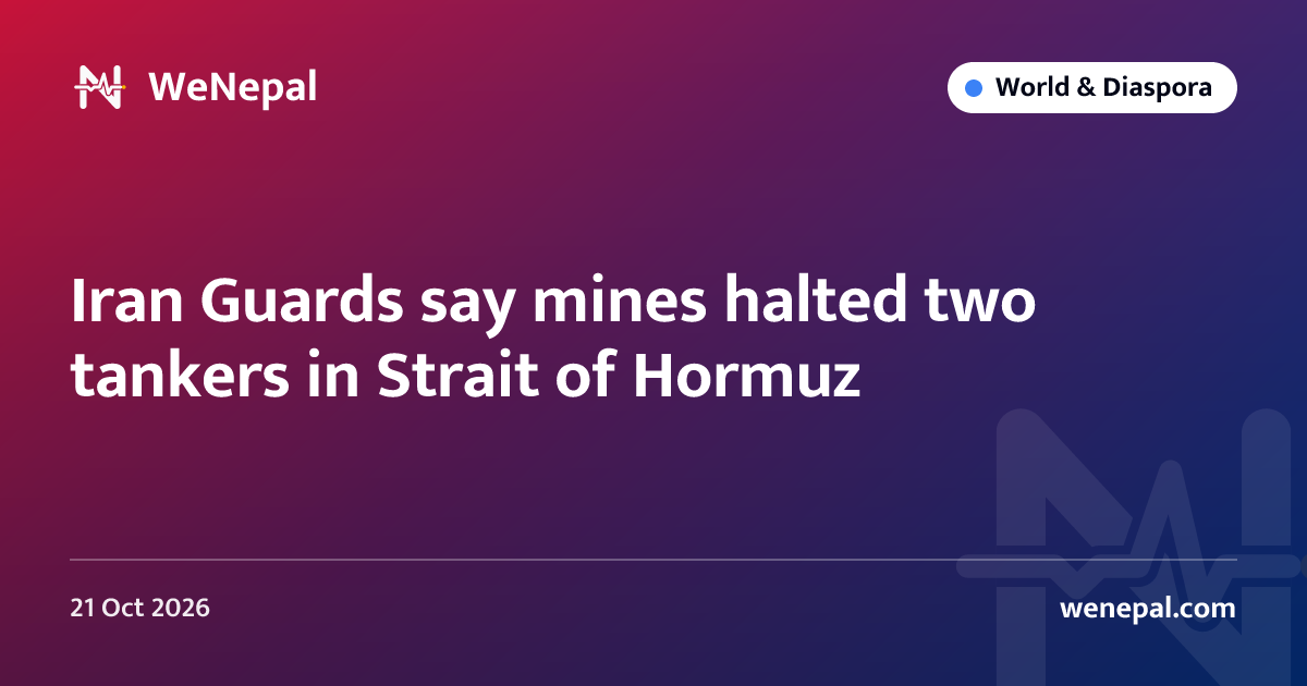 Iran Guards say mines halted two tankers in Strait of Hormuz