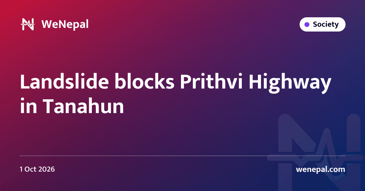 Landslide blocks Prithvi Highway in Tanahun