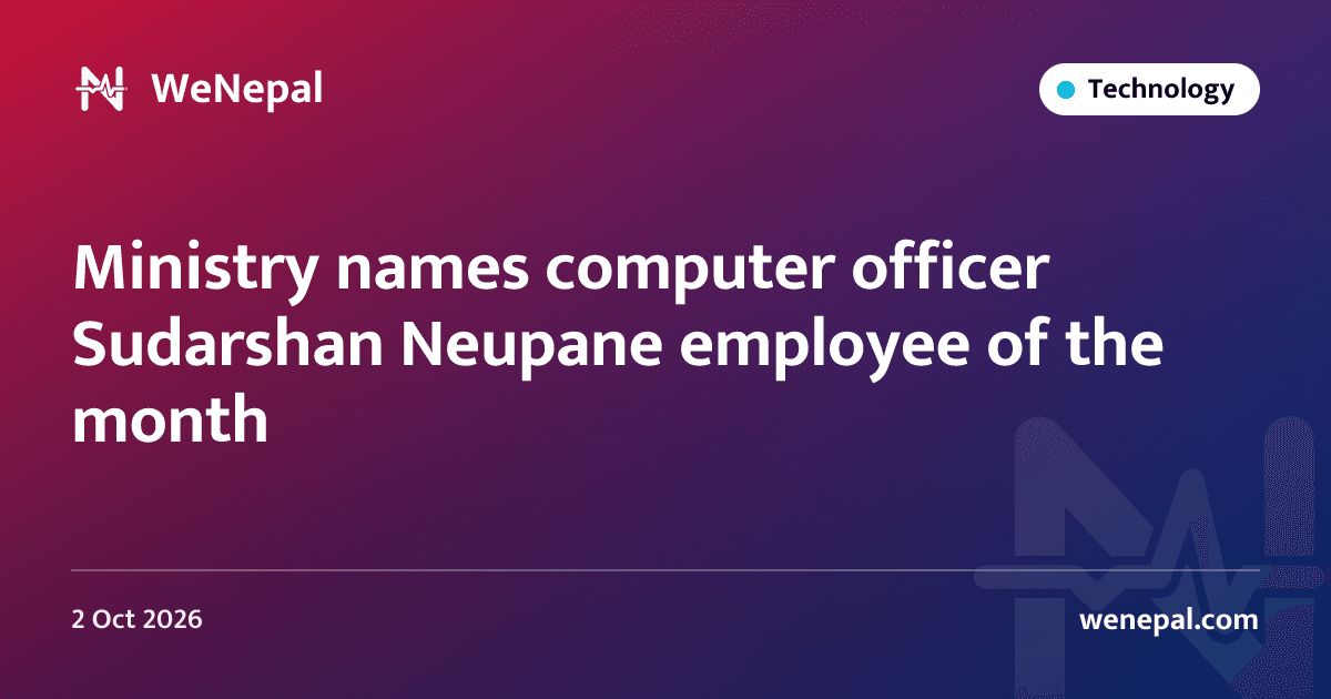 Ministry names computer officer Sudarshan Neupane employee of the month