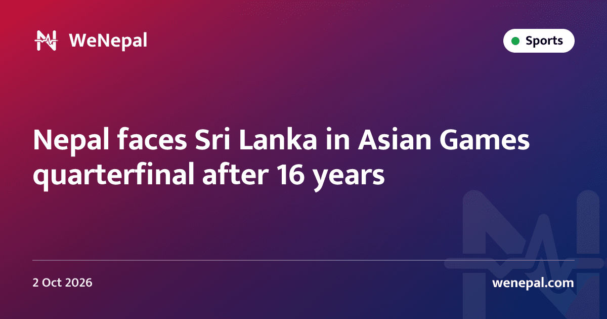 Nepal faces Sri Lanka in Asian Games quarterfinal after 16 years