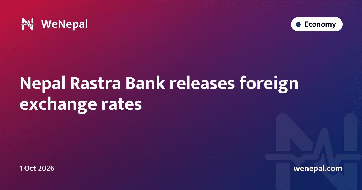 Nepal Rastra Bank releases foreign exchange rates