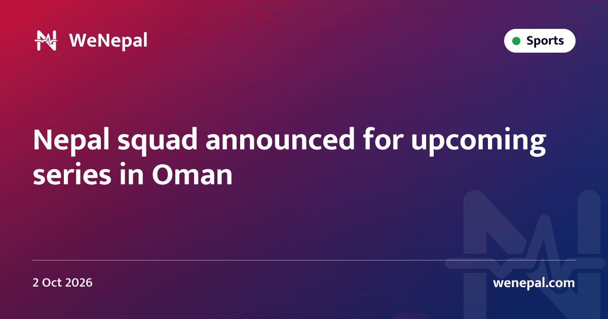 Nepal squad announced for upcoming series in Oman