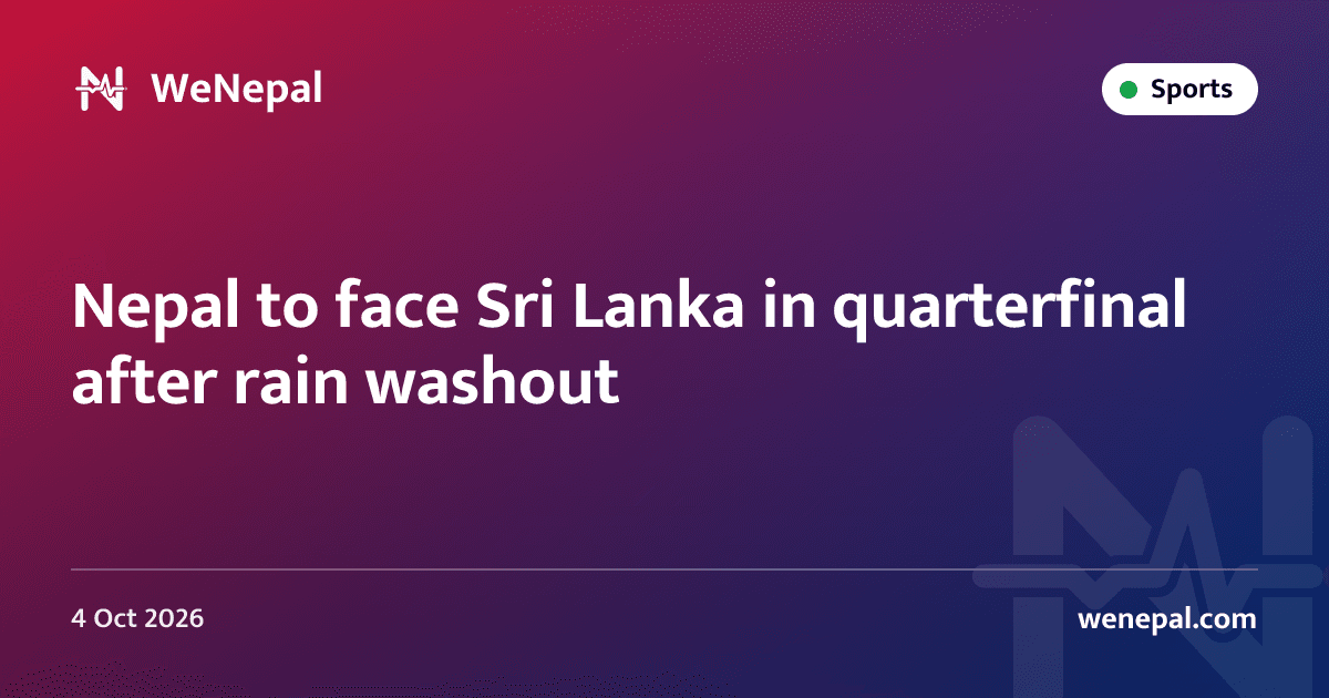 Nepal to face Sri Lanka in quarterfinal after rain washout
