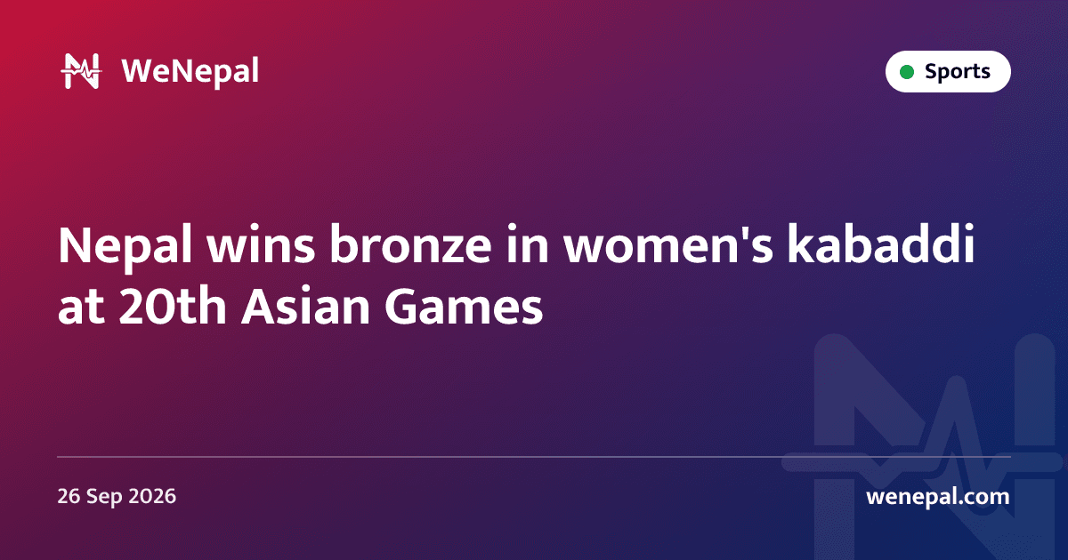 Nepal wins bronze in women's kabaddi at 20th Asian Games