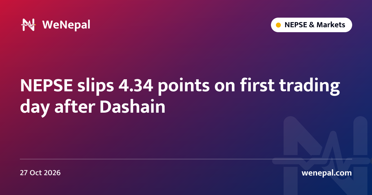 NEPSE slips 4.34 points on first trading day after Dashain