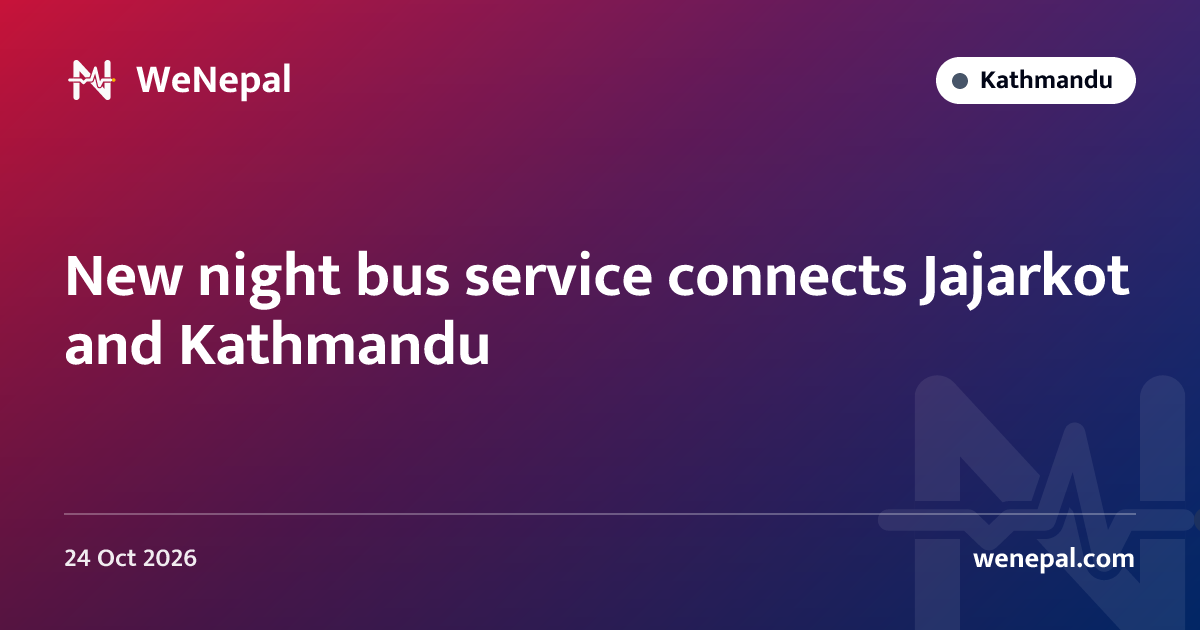 New night bus service connects Jajarkot and Kathmandu