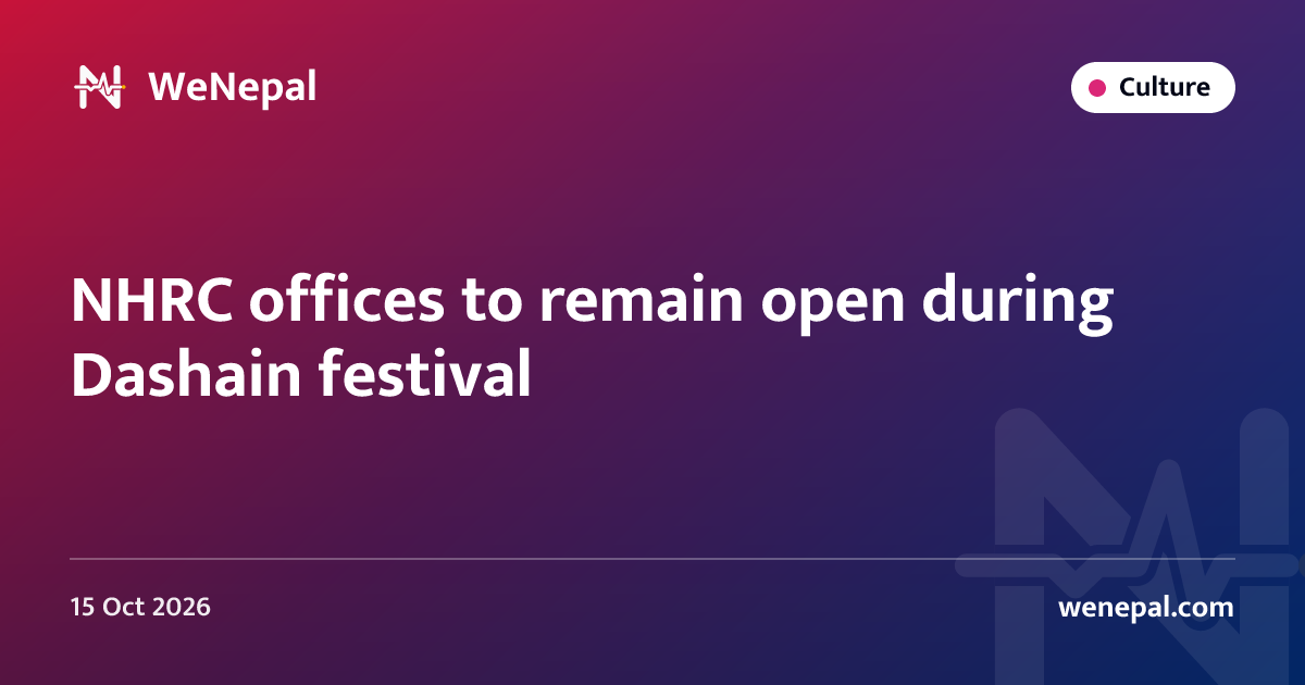 NHRC offices to remain open during Dashain festival
