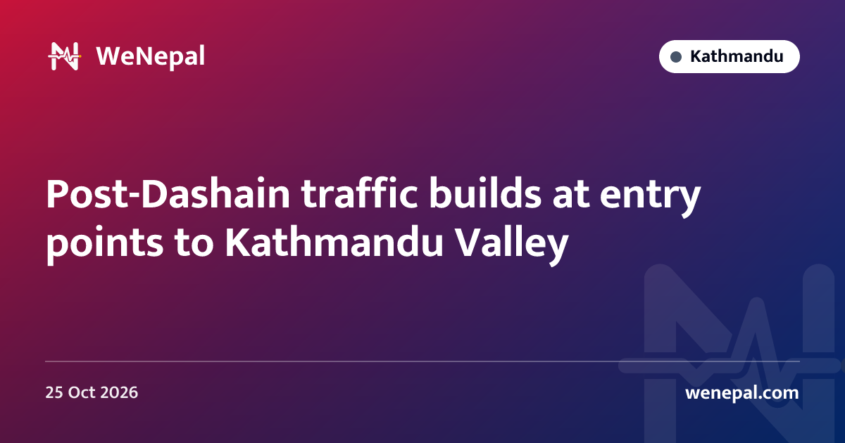 Post-Dashain traffic builds at entry points to Kathmandu Valley