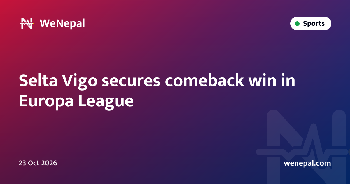Selta Vigo secures comeback win in Europa League