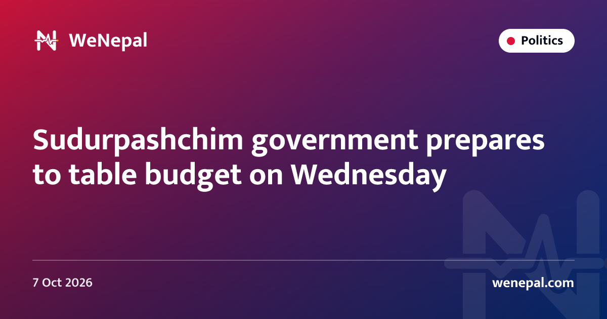 Sudurpashchim government prepares to table budget on Wednesday