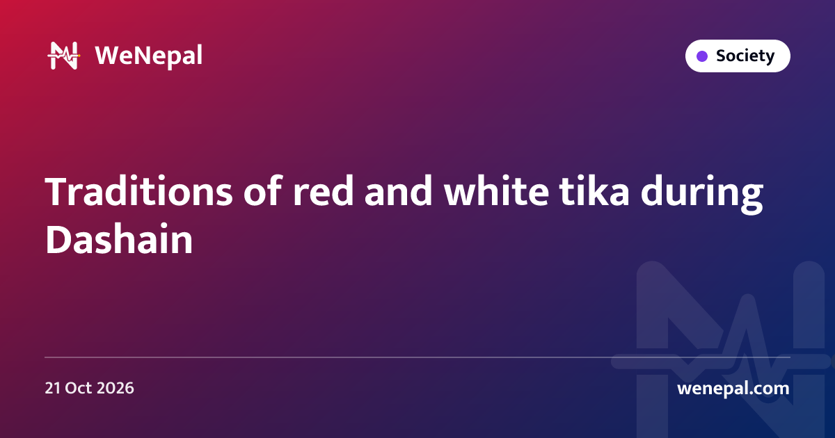 Traditions of red and white tika during Dashain