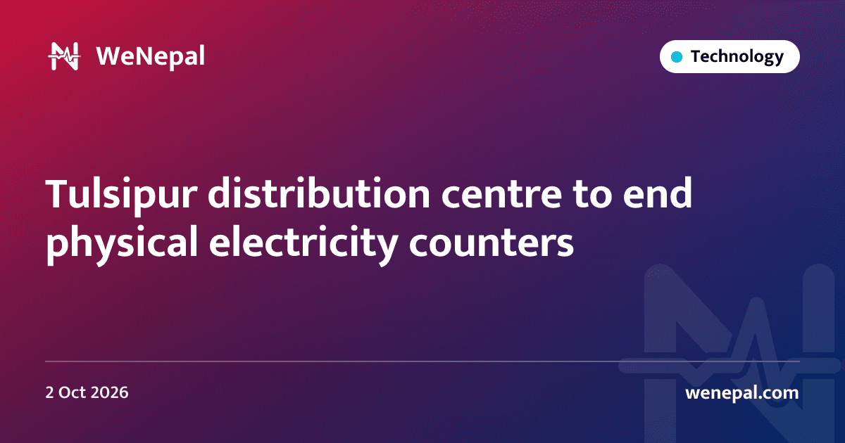 Tulsipur distribution centre to end physical electricity counters