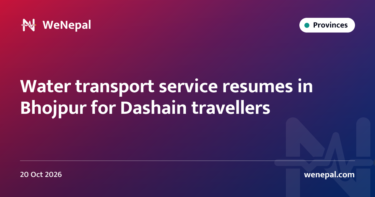 Water transport service resumes in Bhojpur for Dashain travellers
