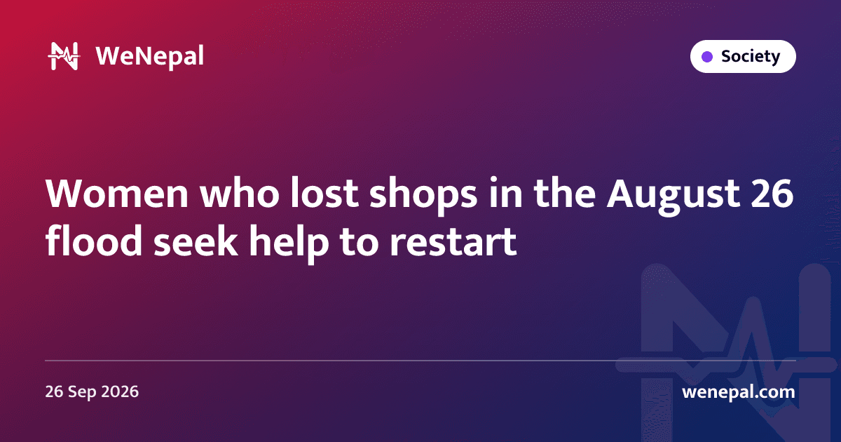 Women who lost shops in the August 26 flood seek help to restart