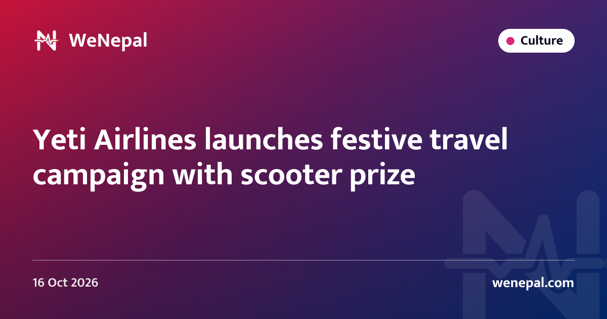 Yeti Airlines launches festive travel campaign with scooter prize