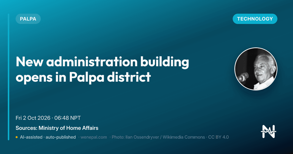New administration building opens in Palpa district