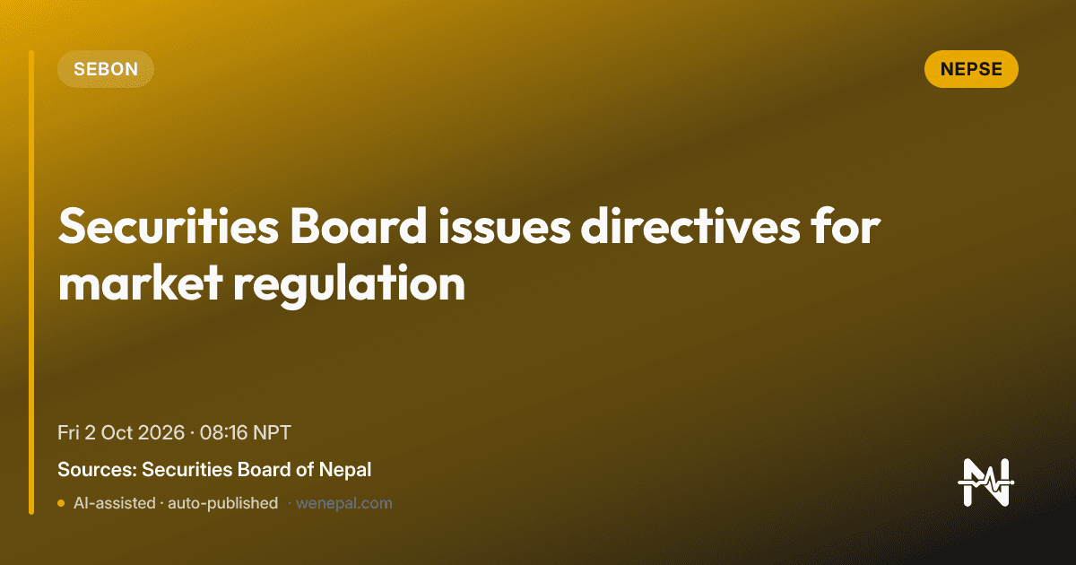 Securities Board issues directives for market regulation