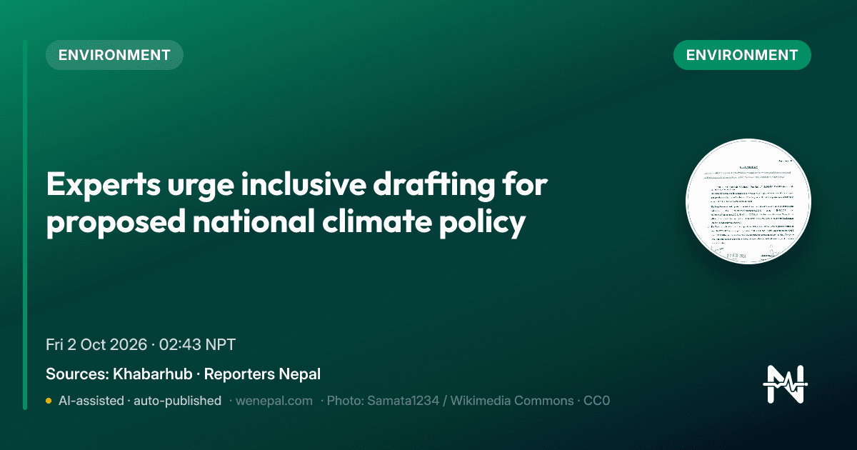 Experts urge inclusive drafting for proposed national climate policy