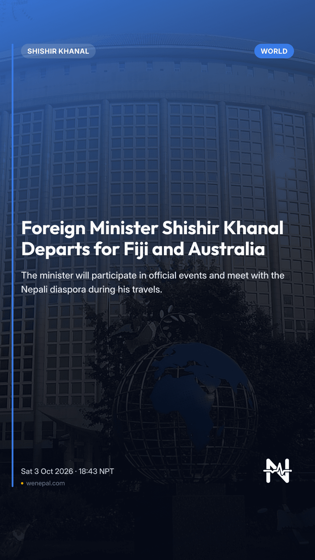 Foreign Minister Shishir Khanal Departs for Fiji and Australia