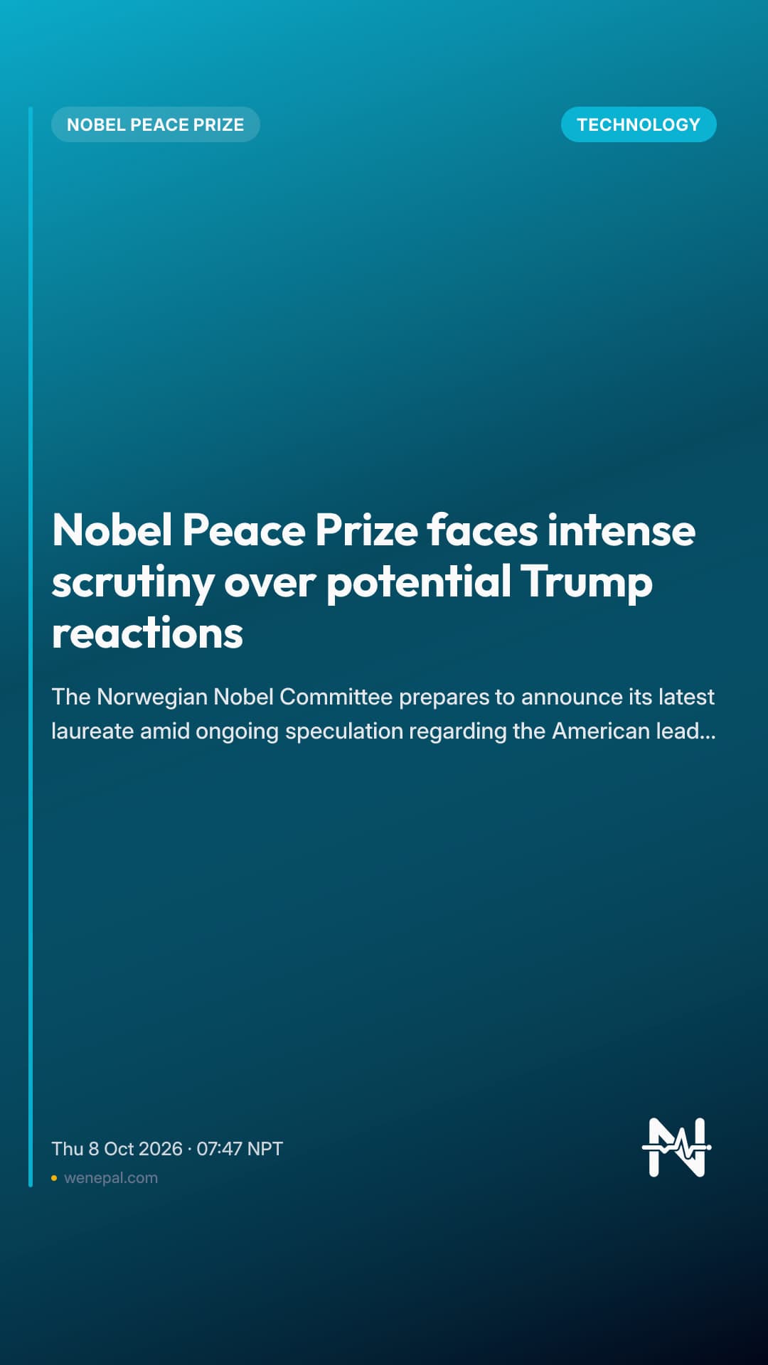 Nobel Peace Prize faces intense scrutiny over potential Trump reactions