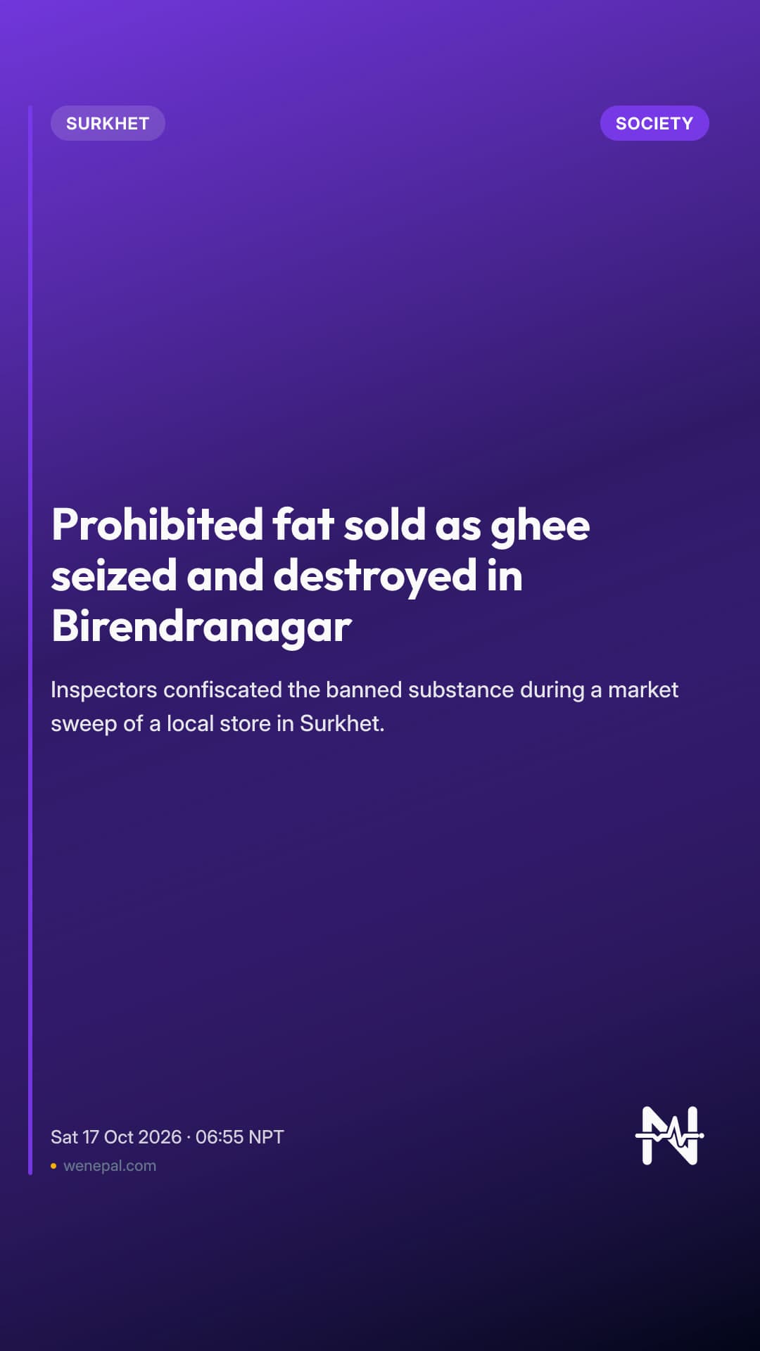 Prohibited fat sold as ghee seized and destroyed in Birendranagar