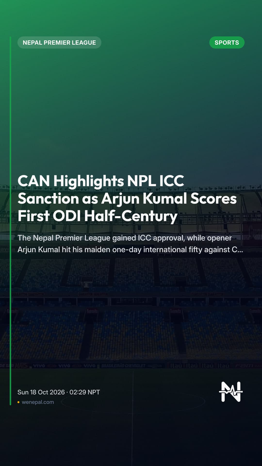 CAN Highlights NPL ICC Sanction as Arjun Kumal Scores First ODI Half-Century