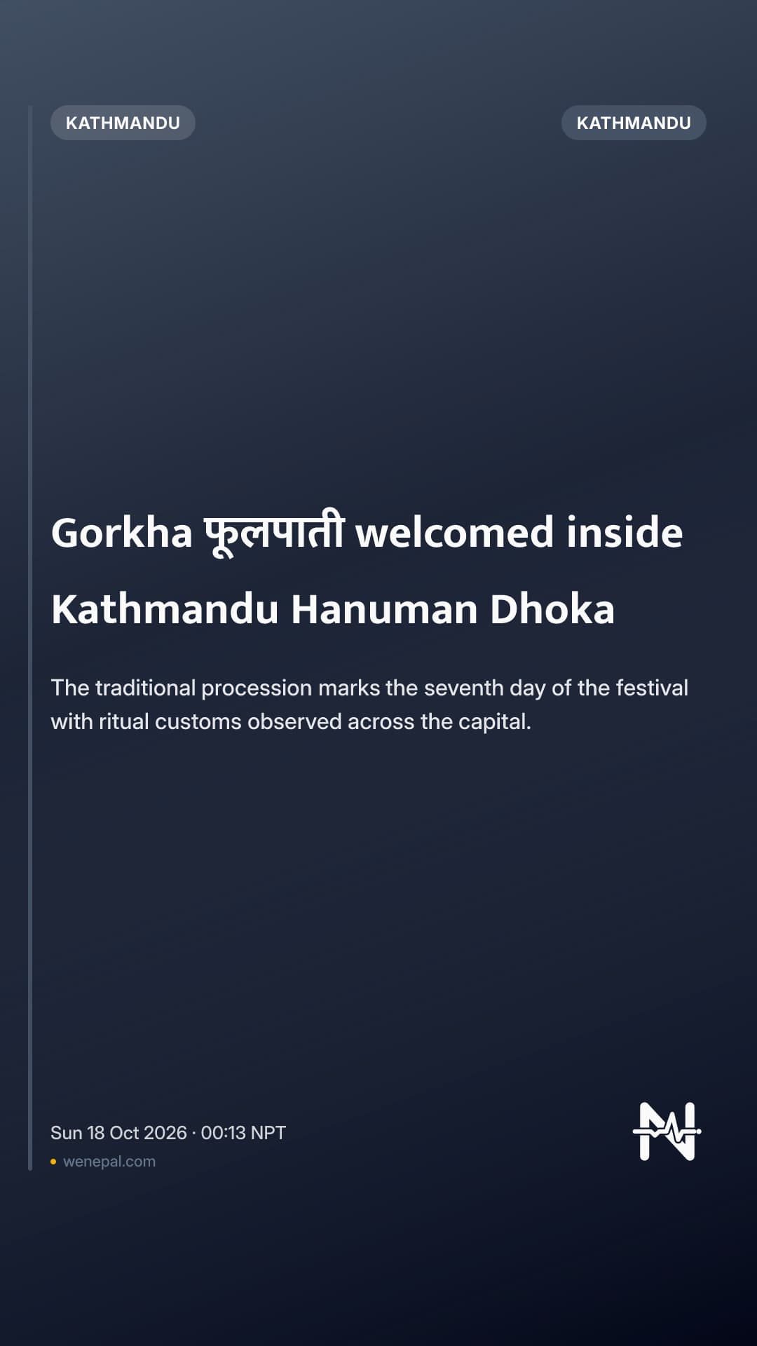 Gorkha फूलपाती welcomed inside Kathmandu Hanuman Dhoka
