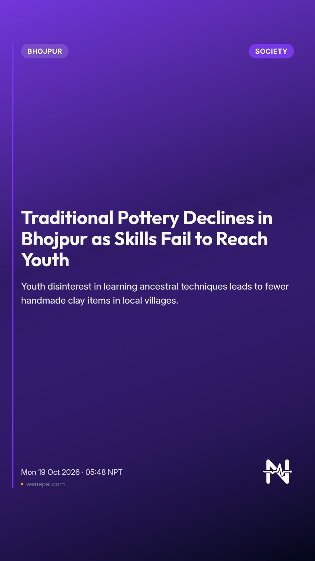 Traditional Pottery Declines in Bhojpur as Skills Fail to Reach Youth