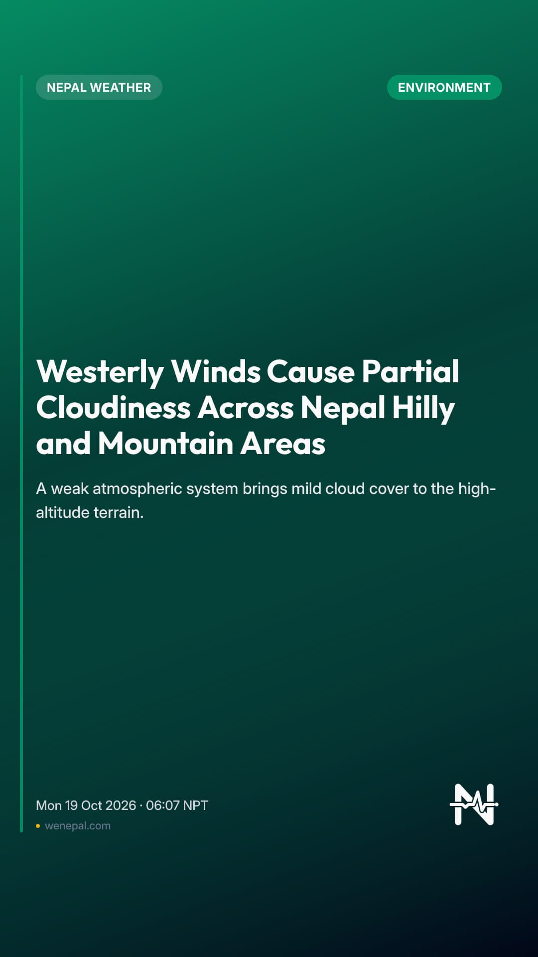 Westerly Winds Cause Partial Cloudiness Across Nepal Hilly and Mountain Areas