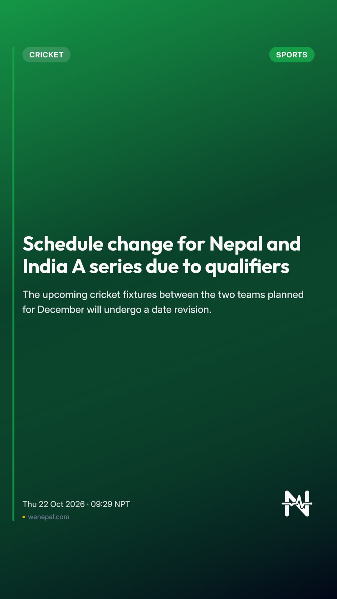 Schedule change for Nepal and India A series due to qualifiers