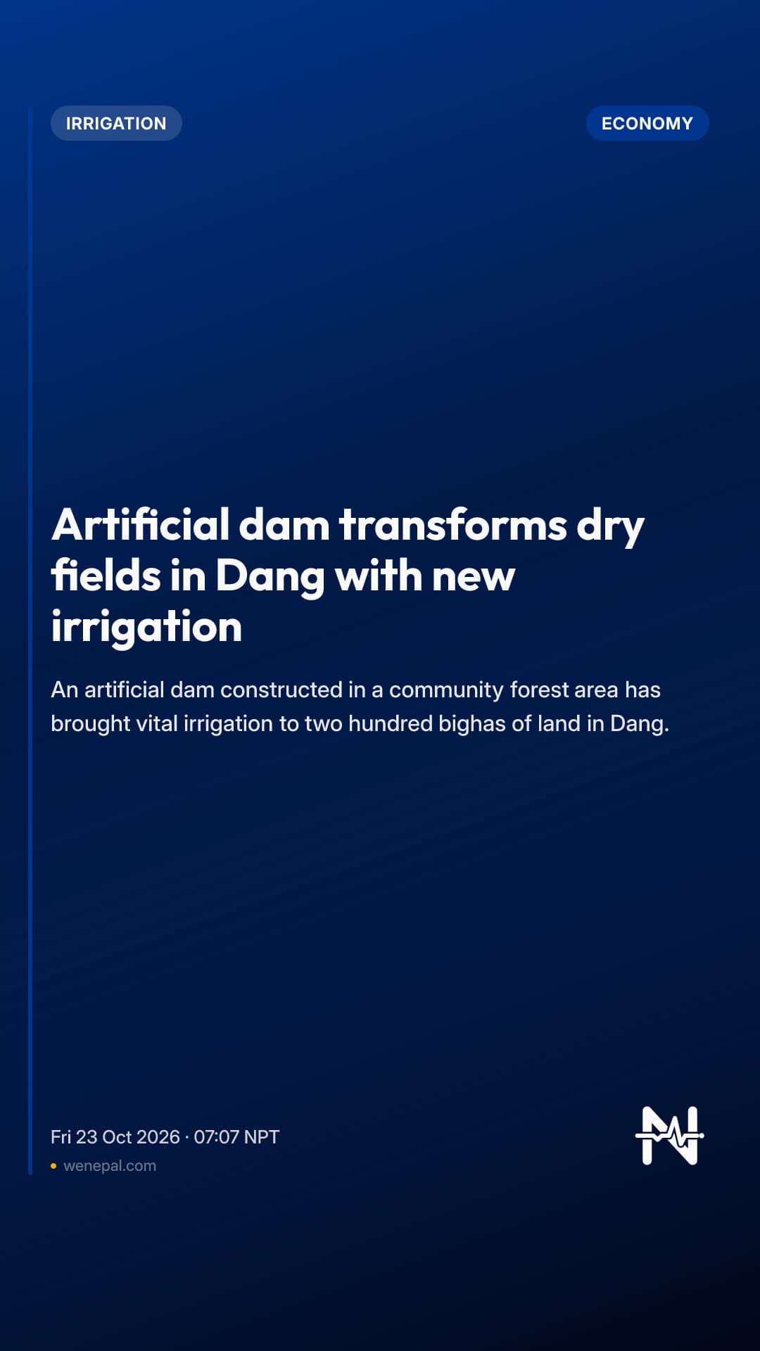 Artificial dam transforms dry fields in Dang with new irrigation